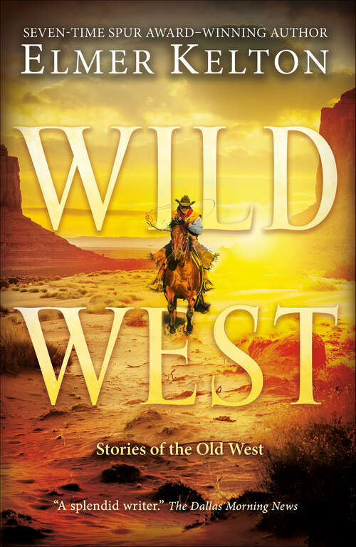 Book cover of Wild West: Stories of the Old West