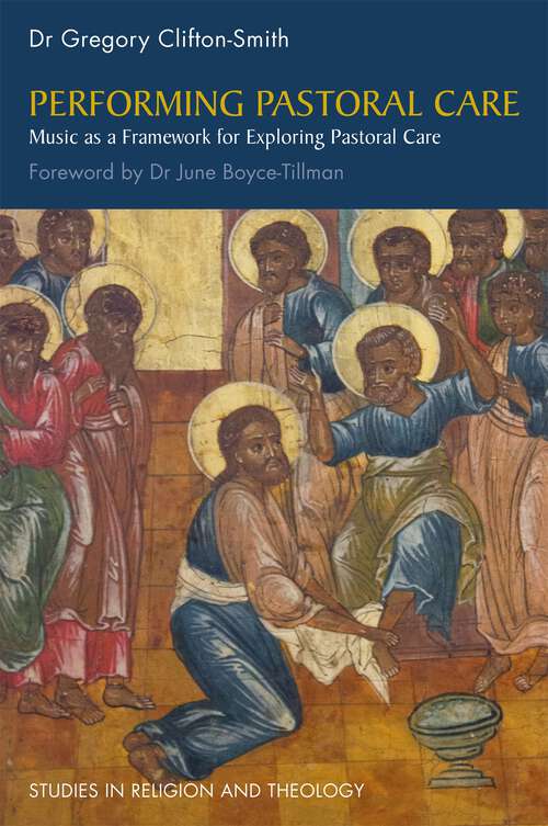 Book cover of Performing Pastoral Care: Music as a Framework for Exploring Pastoral Care