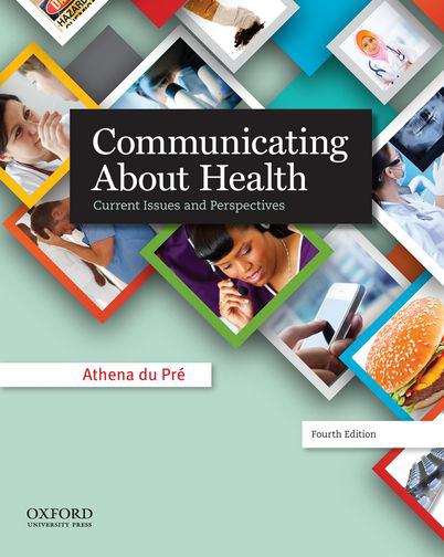 Book cover of Communicating About Health: Current Issues And Perspectives, 4th Edition