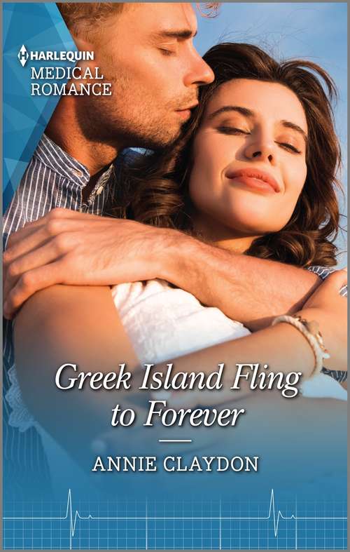 Book cover of Greek Island Fling to Forever: Greek Island Fling To Forever / Night Shifts With The Miami Doc (Mills And Boon Medical Ser.)