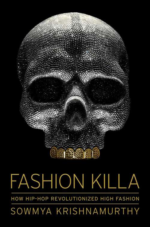 Book cover of Fashion Killa: How Hip-Hop Revolutionized High Fashion