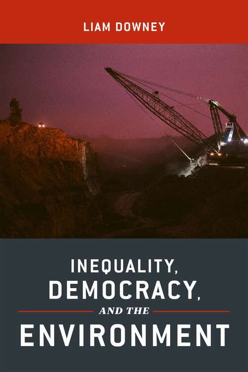 Book cover of Inequality, Democracy, and the Environment