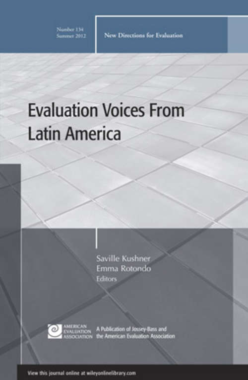 Book cover of Evaluation Voices from Latin America: New Directions for Evaluation, Number 134 (J-B PE Single Issue (Program) Evaluation #109)