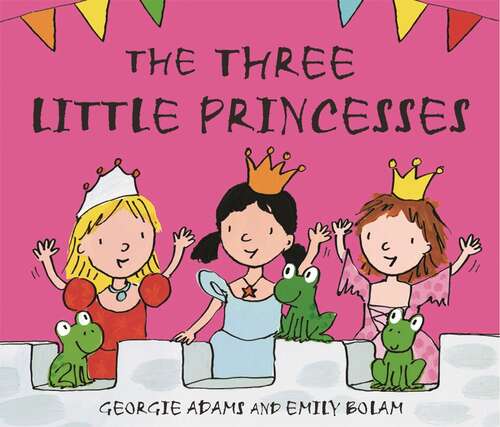 Book cover of Early Reader: The Three Little Princesses