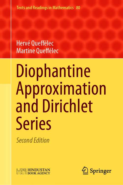 Book cover of Diophantine Approximation and Dirichlet Series (2nd ed. 2020) (Texts and Readings in Mathematics #80)