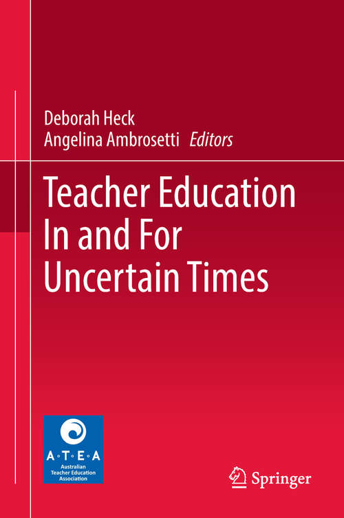 Book cover of Teacher Education In and For Uncertain Times (1st ed. 2018)