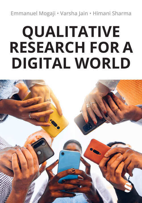 Book cover of Qualitative Research for a Digital World: A Practical Guide