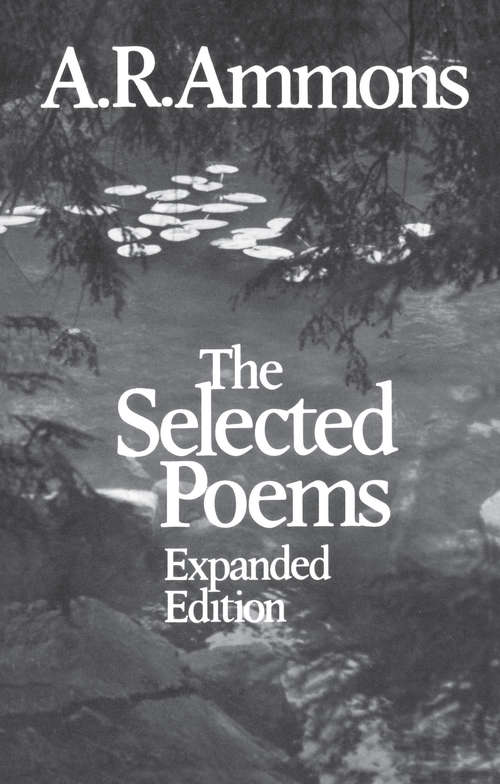 Book cover of The Selected Poems (Expanded Edition): Nineteen Fifty One-nineteen Seventy Seven (Expanded Edition)