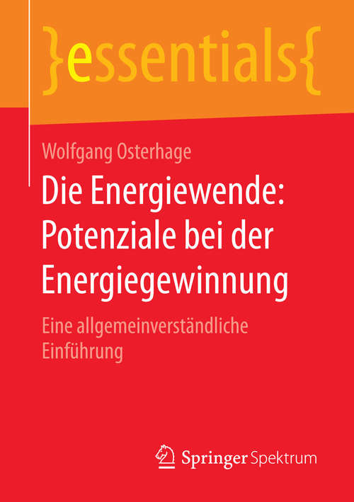 Book cover of Die Energiewende: Eine allgemeinverständliche Einführung (essentials)