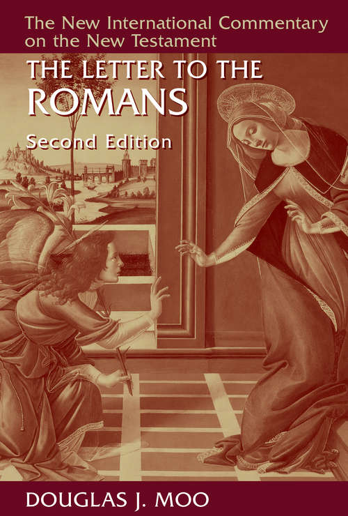 Book cover of The Letter to the Romans: Second Edition (Second Edition) (New International Commentary on the New Testament (NICNT))