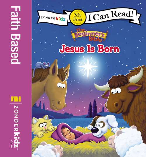Book cover of The Beginner's Bible Jesus Is Born: My First (I Can Read! / The Beginner's Bible)