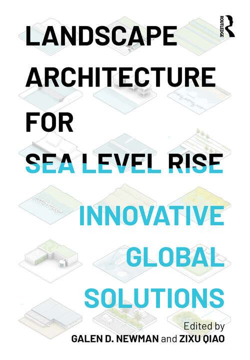 Book cover of Landscape Architecture for Sea Level Rise: Innovative Global Solutions