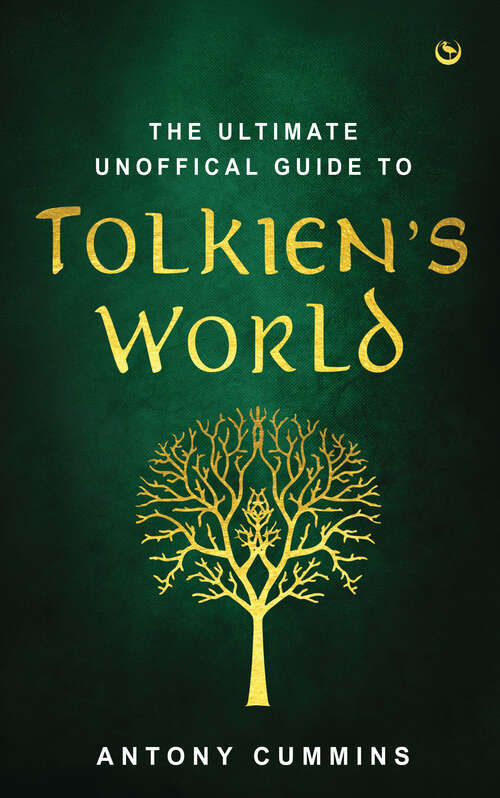 Book cover of The Ultimate Unofficial Guide to Tolkien's World