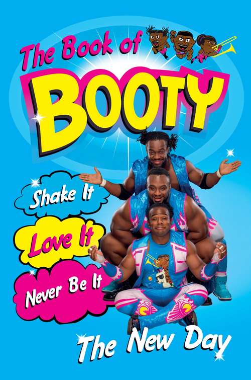 Book cover of The Book of Booty: From WWE's The New Day