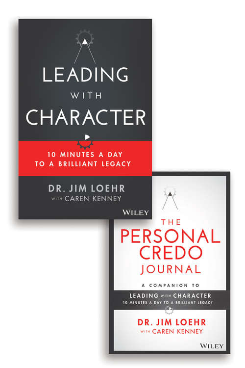 Book cover of Leading with Character: 10 Minutes a Day to a Brilliant Legacy Set
