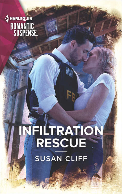Book cover of Infiltration Rescue (Original) (Mills And Boon Heroes Ser.)