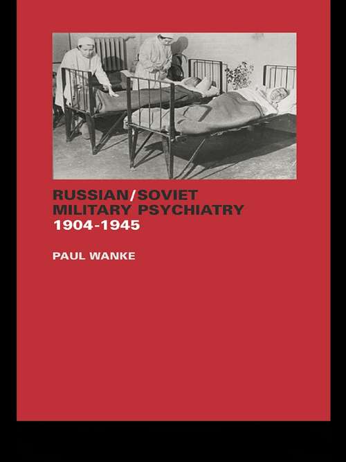 Book cover of Russian/Soviet Military Psychiatry 1904-1945
