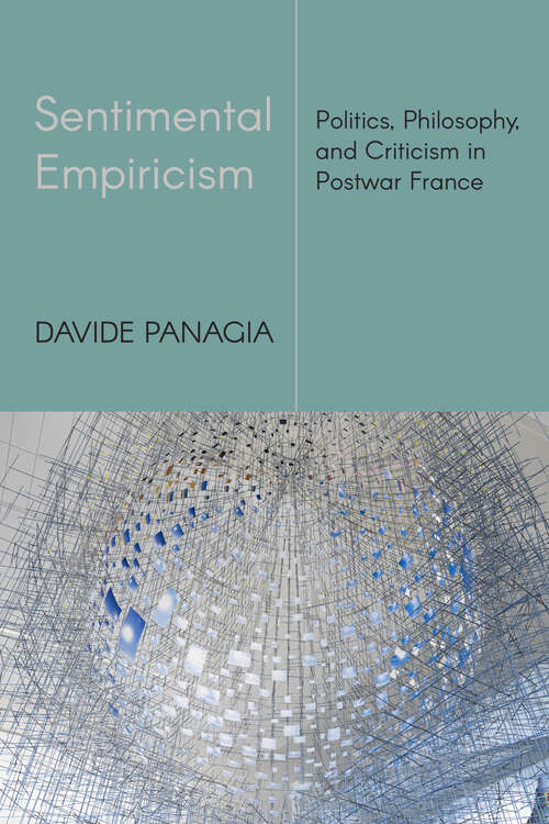 Book cover of Sentimental Empiricism: Politics, Philosophy, and Criticism in Postwar France