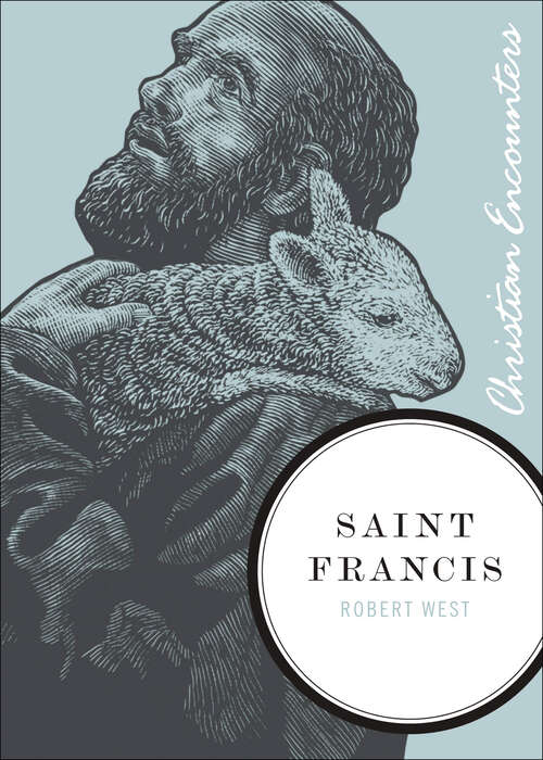 Book cover of Saint Francis (Christian Encounters)