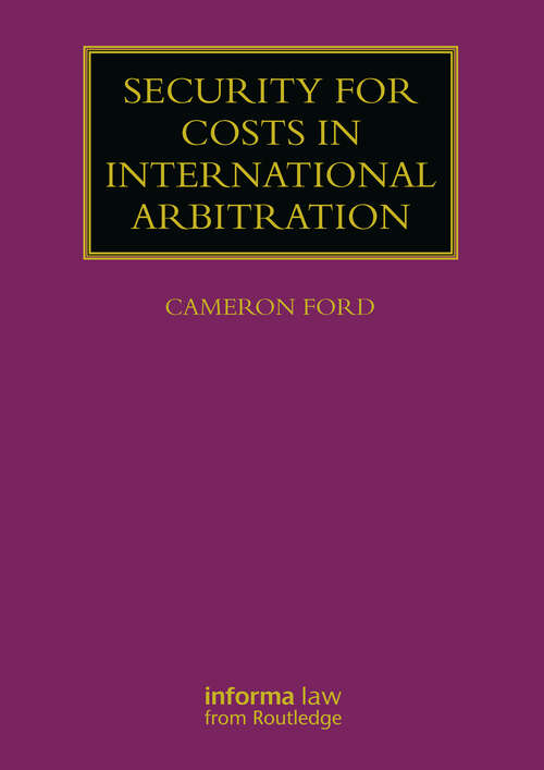 Book cover of Security for Costs in International Arbitration (Lloyd's Arbitration Law Library)