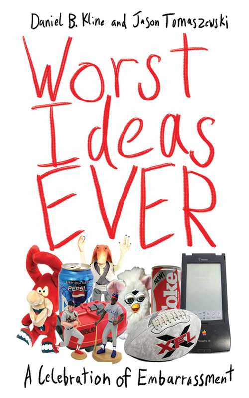 Book cover of Worst Ideas Ever: A Celebration of Embarrassment