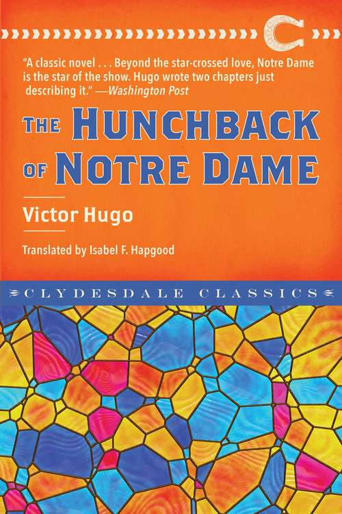 Book cover of The Hunchback of Notre Dame: Classics Illustrated (Clydesdale Classics)