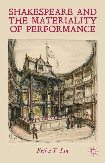 Book cover of Shakespeare and the Materiality of Performance