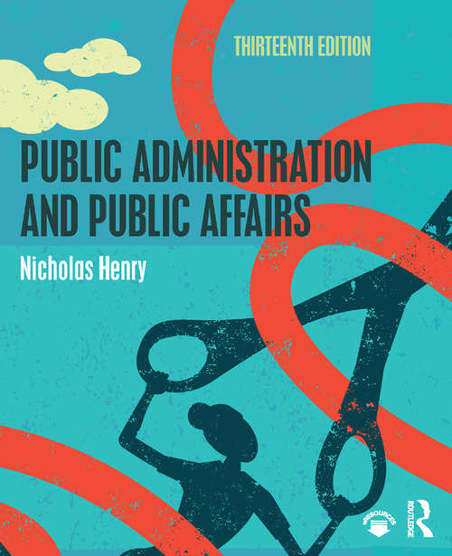 Book cover of Public Administration and Public Affairs (13)