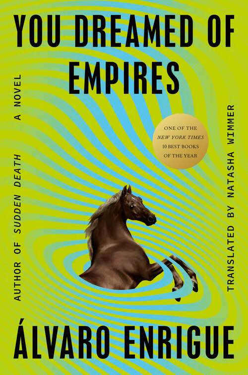 Book cover of You Dreamed of Empires: A Novel