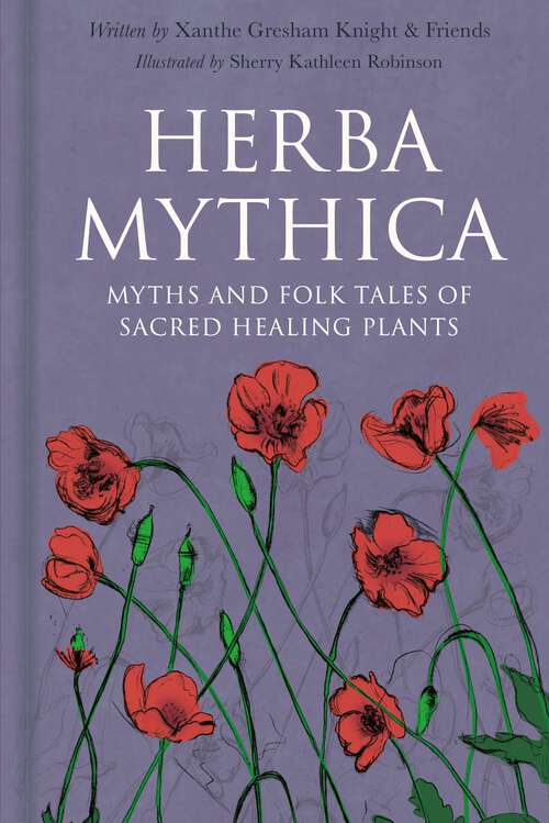 Book cover of Herba Mythica: Myths and Folk Tales of Sacred Healing Plants