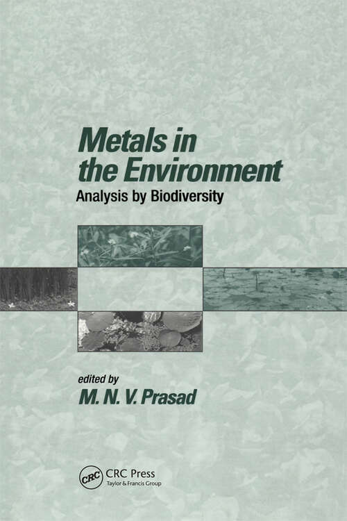 Book cover of Metals in the Environment: Analysis by Biodiversity (1) (Books in Soils, Plants, and the Environment)