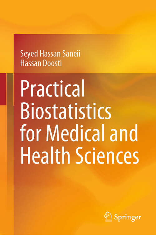 Book cover of Practical Biostatistics for Medical and Health Sciences (2024)