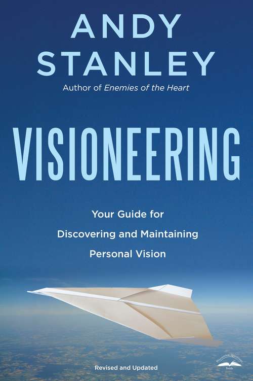 Book cover of Visioneering: Your Guide for Discovering and Maintaining Personal Vision