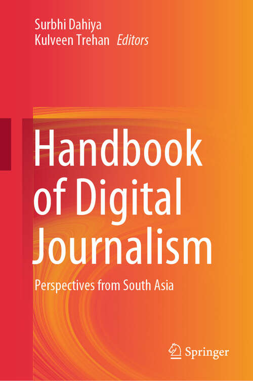 Book cover of Handbook of Digital Journalism: Perspectives from South Asia (2024)