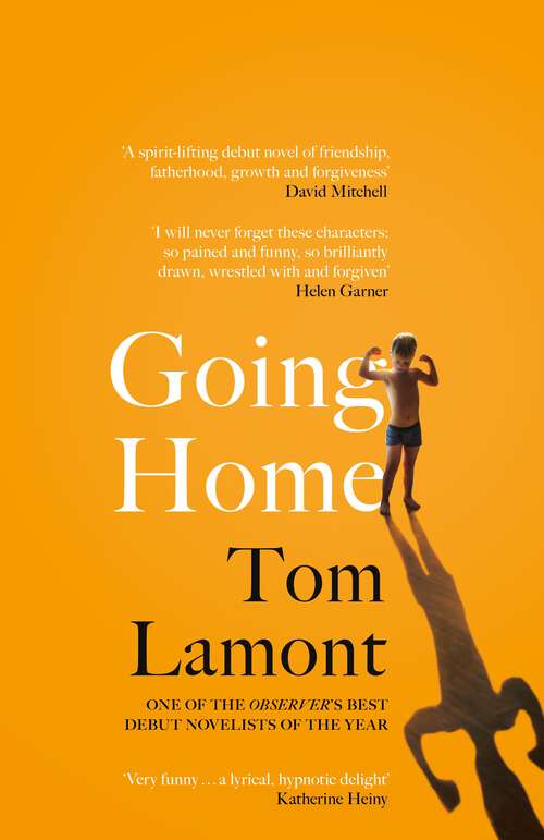 Book cover of Going Home: One of the Observer's Debut Novels of 2024