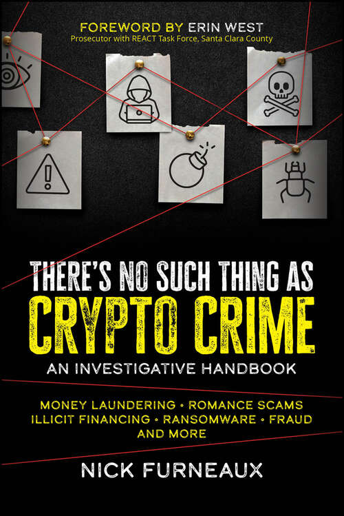 Book cover of There's No Such Thing as Crypto Crime: An Investigative Handbook