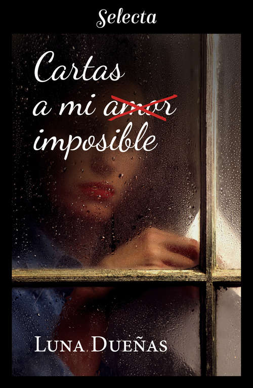 Book cover of Cartas a mi amor imposible