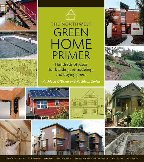 Book cover of The Northwest Green Home Primer
