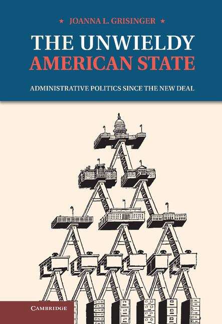 Book cover of The Unwieldy American State