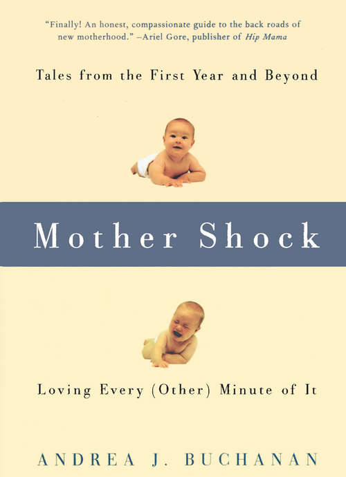 Book cover of Mother Shock: Loving Every (Other) Minute of It