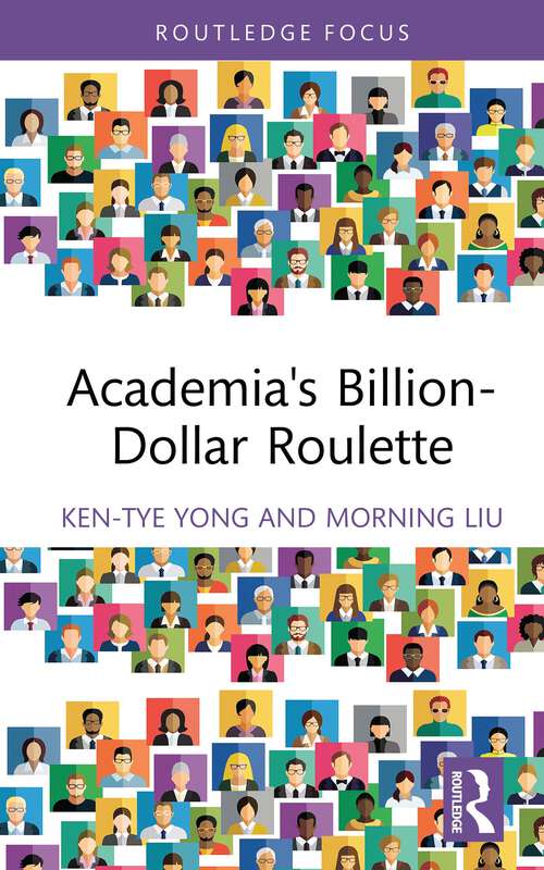 Book cover of Academia's Billion-Dollar Roulette