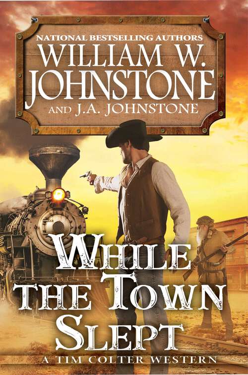 Book cover of While the Town Slept (A Tim Colter Western #3)