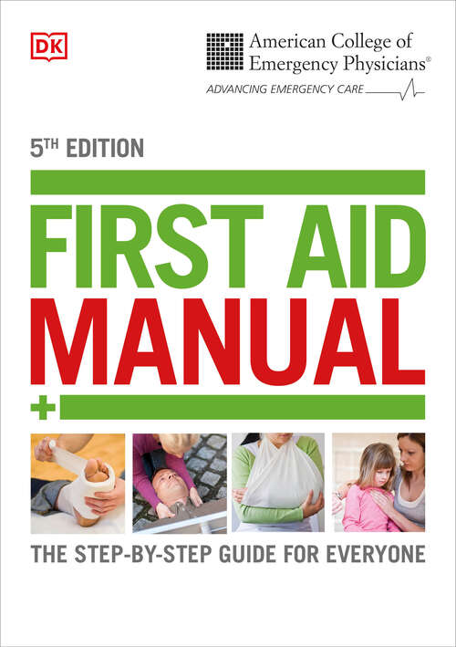Book cover of ACEP First Aid Manual 5th Edition: The Step-by-Step Guide for Everyone