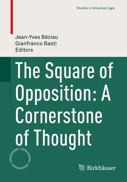 Book cover of The Square of Opposition: A Cornerstone of Thought