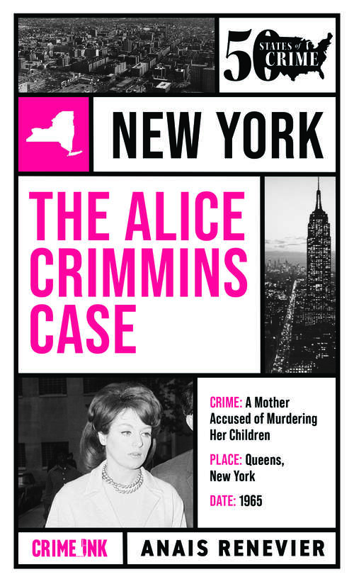 Book cover of The Alice Crimmins Case (50 States of Crime)