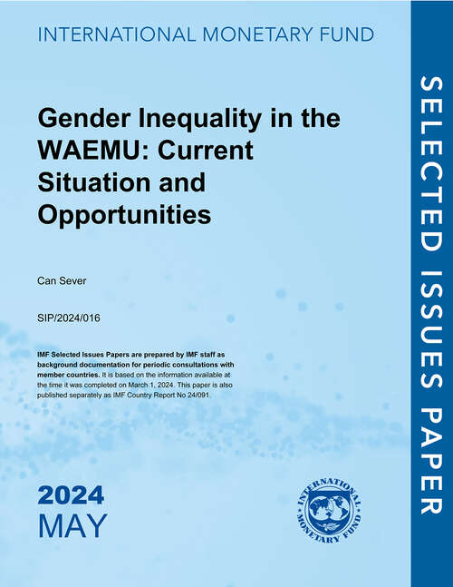 Book cover of Gender Inequality in the WAEMU: Current Situation And Opportunities (Selected Issues Papers)