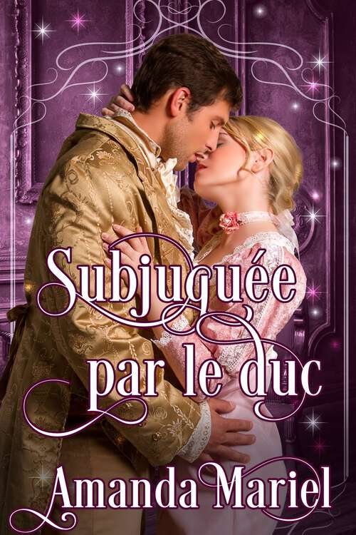 Book cover of Subjuguée par le duc