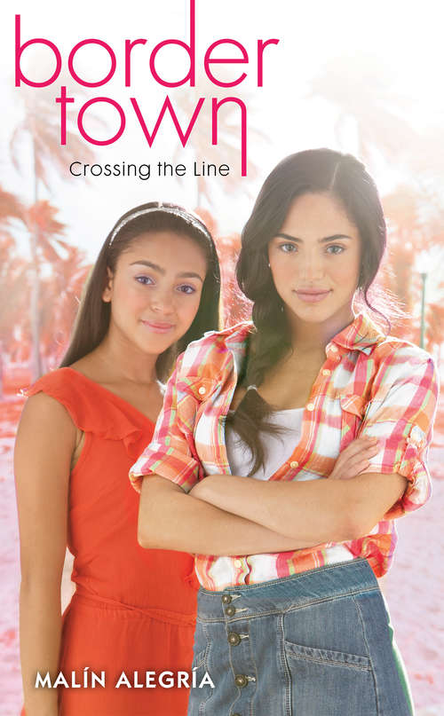 Book cover of Crossing the Line (Border Town #1)
