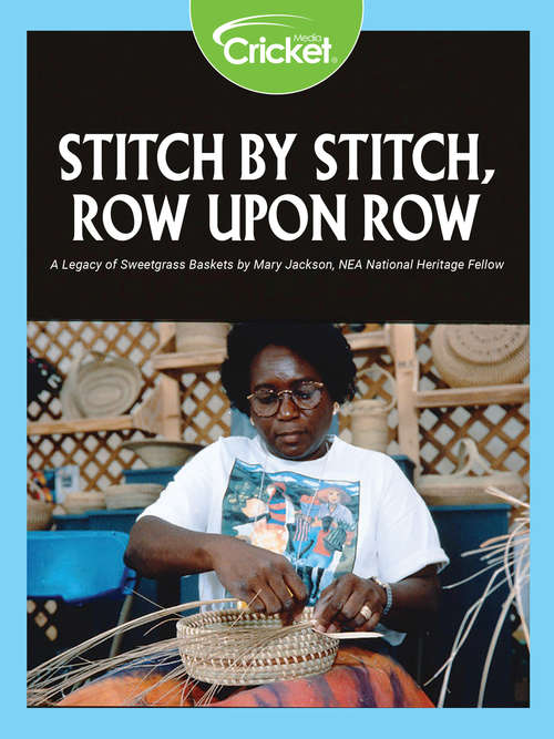 Book cover of Stitch by Stitch, Row upon Row: A Legacy of Sweetgrass Baskets