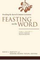 Book cover of Feasting on the Word: Preaching the Revised Common Lectionary